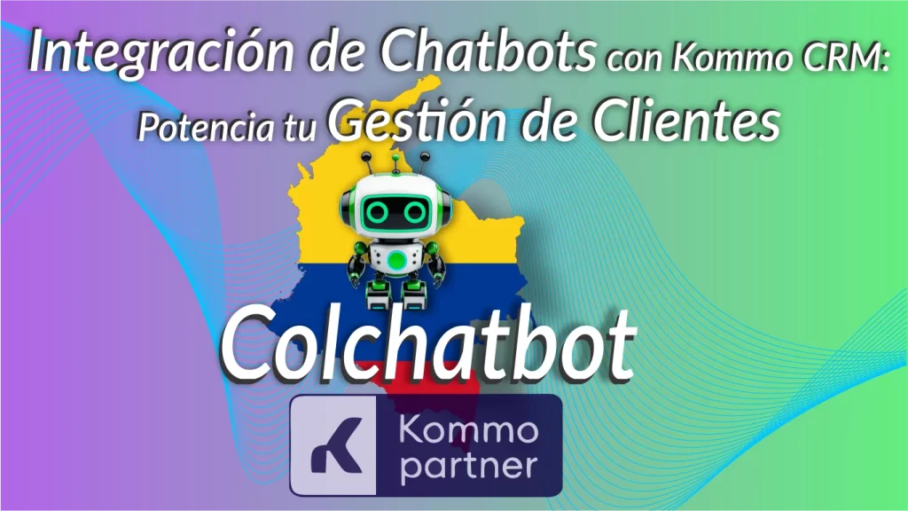 Integracion-de-Chatbots-con-Kommo-CRM-